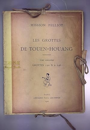 Mission Paul Pelliot en Asie Centrale. Les Grottes de Touen-Houang. Peintures et Sculptures Boudd...