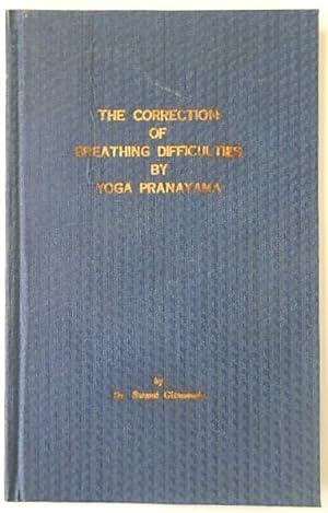 The Correction of Breathing Difficulties By Yoga Pranayama