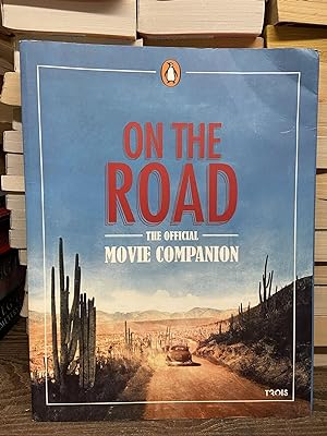 On the Road: The Official Movie Companion