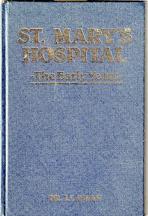 St. Mary's Hospital The Early Years [Montreal]