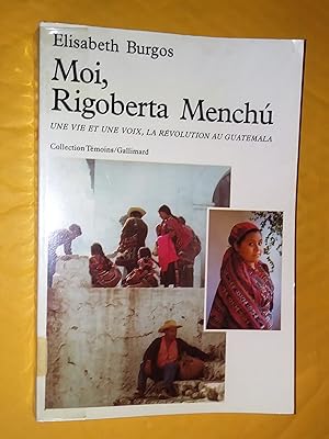 Moi, Rigoberta Menchú: Une vie et une voix, la révolution au Guatemala