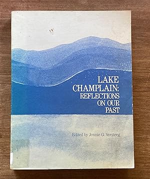 Lake Champlain: Reflections on Our Past