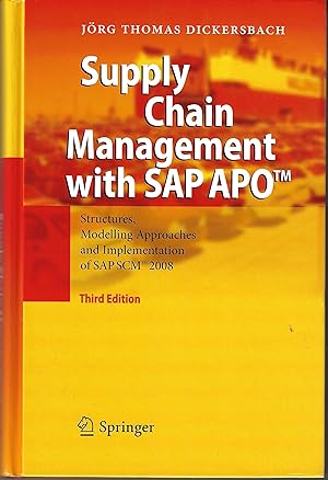 Supply Chain Management with SAP APOâ¢: Structures, Modelling Approaches and Implementation of S...