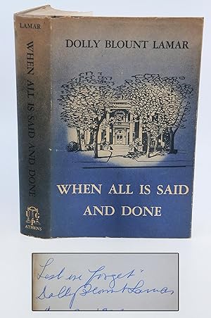 When All Is Said and Done (SIGNED. FIRST EDITION.)