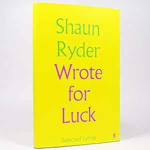 Wrote for Luck. Selected Lyrics.
