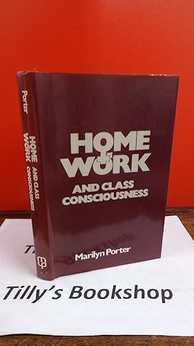 Home, Work, and Class Consciousness