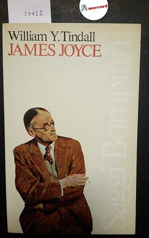 Tindall William Y., James Joyce, Bompiani, 1982 - I