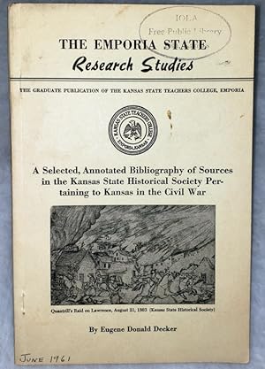 A Selected, Annotated Bibliography of Sources in the Kansas State Historical Society Pertaining t...