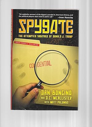 SPYGATE: The Attempted Sabotage Of Donald J. Trump