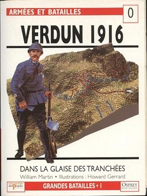 Arm es et batailles n 0 : Verdun 1916 - Collectif