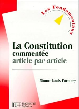 La constitution comment?e article par article - S. L. Formery