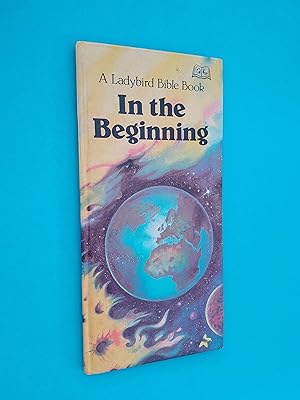 In the Beginning (A Ladybird Bible Book)