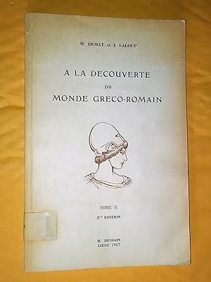 À la découverte du monde gréco-romain, tome I et II, 2e édition
