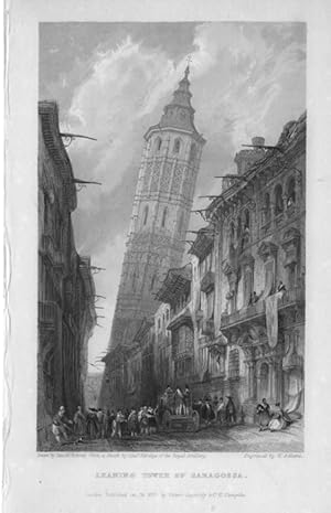 THE LEANING TOWER OF SARAGOSSA OR ZARAGOZA IN ARAGON SPAIN,1837 Steel Engraving,Antique Italian P...
