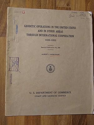 Geodetic Operations in the United States and in Other Areas through International Cooperation 193...