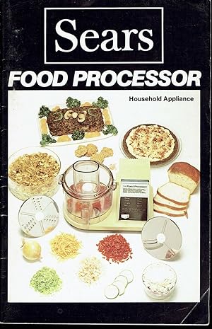 Sears Food Processor Household Appliance (1977) Recipe & Instruction Booklet