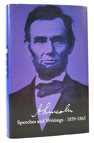 ABRAHAM LINCOLN Speeches and Writings 1859-1865