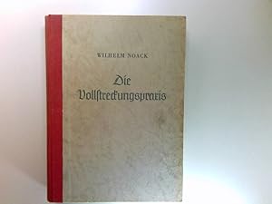 Die Vollstreckungspraxis einschl. Gerichtsvollzieherwesen.