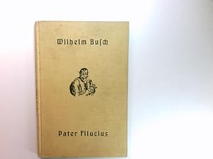 Pater Filucius : Allegor. Zeitbild ; Mit d. Beig.: "Von mir über mich", "Der Nöckergreis" u. Portr.