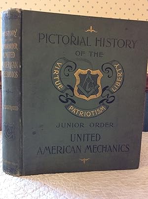 HISTORY OF THE JUNIOR ORDER UNITED AMERICAN MECHANICS