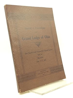 PROCEEDINGS OF THE GRAND LODGE OF OHIO at the One Hundred and Twenty-First Annual Session Held at...