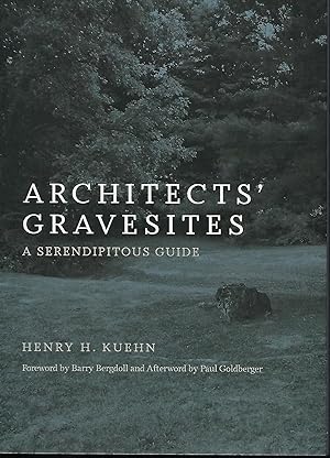 ARCHITECTS' GRAVESITES: A SERENDIPITOUS GUIDE
