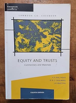EQUITY AND TRUSTS: Commentary and Materials; Fourth Edition