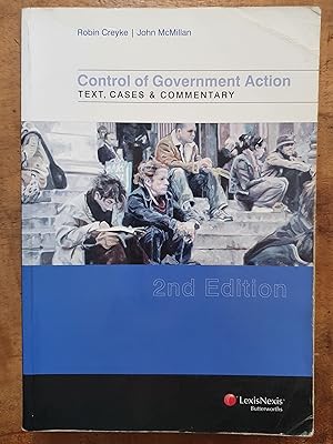 CONTROL OF GOVERNMENT ACTION: Text Cases and Commentary: Second Edition