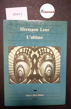 Lenz Hermann, L'ultimo, Serra e Riva, 1985