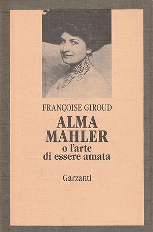 Alma Mahler o l'arte di essere amata