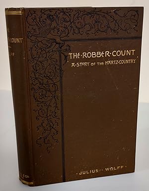 The Robber Count; a story of the Hartz Country