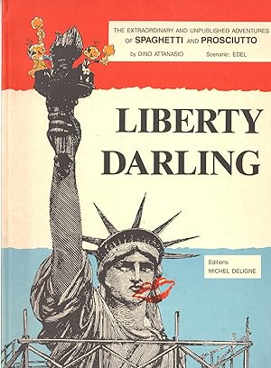 The Extraordinary and Unpublished Adventures of Spaghetti and Prosciutto: Liberty Darling