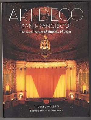 Art Deco San Francisco, The Architecture of Timothy Pflueger