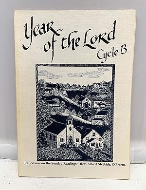 Year of the Lord: Cycle B : Reflections on Sunday Readings
