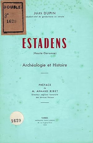 Estadens (Haute-Garonne). Archéologie et Histoire.