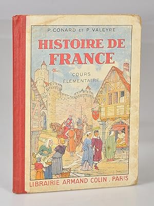 Histoire de France des Origines à 1610. Récits illustrés pour le cours élémentaire