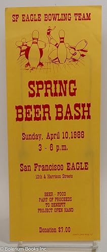 SF Eagle Bowling Team Spring Beer Bash Sunday, April 10, 1988 [leaflet]