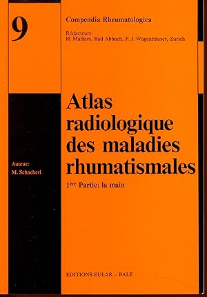 Atlas radiologiques maladies rhumatismales : Tome 9, partie 1 à 4