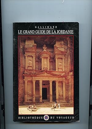LE GRAND GUIDE DE LA JORDANIE .Traduit de l'anglais et adapté par Pierre - Gilles Bellin et Franc...