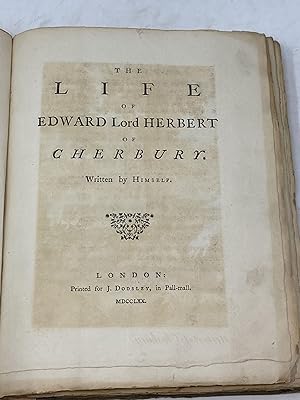 THE LIFE OF EDWARD LORD HERBERT OF CHERBURY. WRITTEN BY HIMSELF
