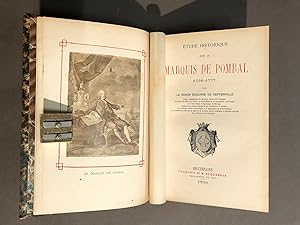 Etude historique sur le marquis de Pombal. 1738-1777.