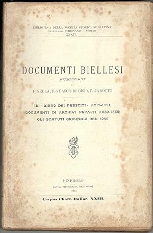 Documenti biellesi. Il libro dei prestiti (1219 - 1391). - Documenti di archivi privati (1039 - 1...