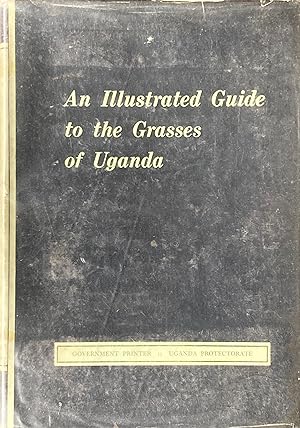 An illustrated guide to the grasses of Uganda