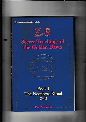 Z - 5 Secret Teachings of the Golden Dawn. Books 1 & 11.