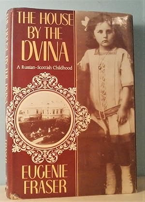The House by the Dvina: A Russian-Scottish Childhood