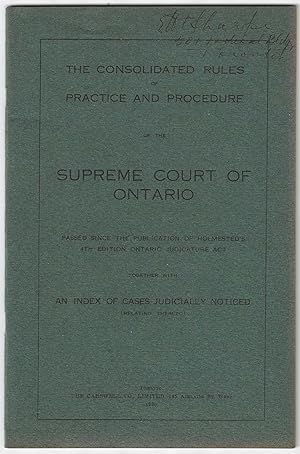 The Consolidated Rules of Practice and Procedure of the Supreme Court of Ontario