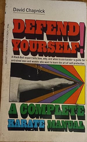 Defend Yourself!: A Complete Karate Manual