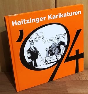 Haitzinger - Politische Karikaturen aus der Boulewardzeitung : Eine Auswahl von Veröffentlichunge...