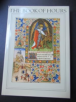 THE BOOK OF HOURS, WITH A HISTORICAL SURVEY AND COMMENTARY
