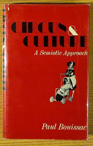 Circus and Culture: a Semiotic Approach (Advances in Semiotics)